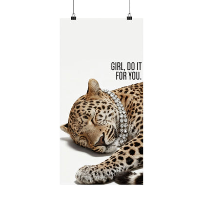 Girl Do It For You Leopard Print Poster