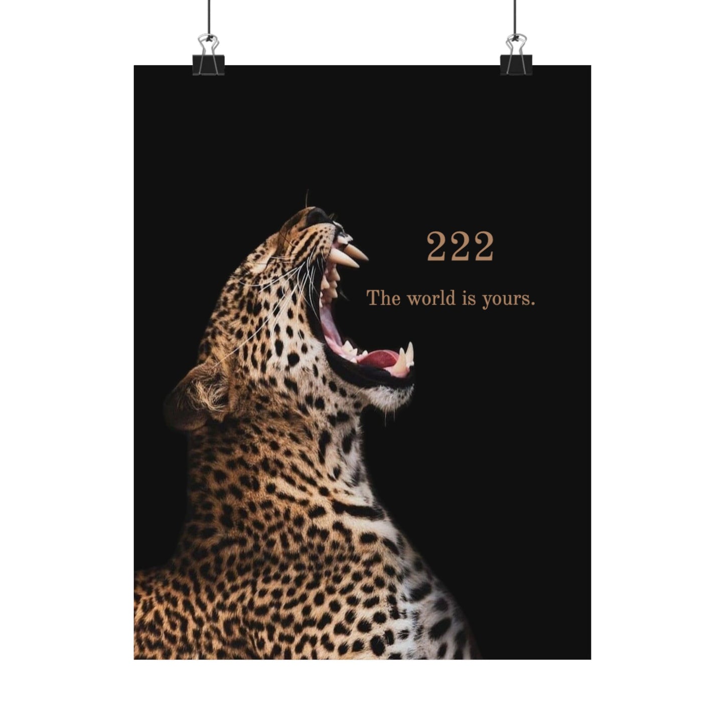The World Is Yours 222 Leopard Poster