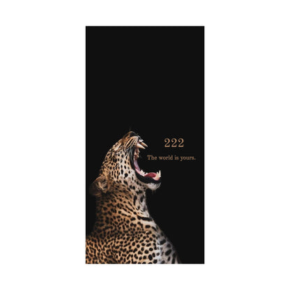 The World Is Yours 222 Leopard Poster